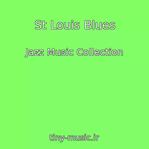 کاور آهنگ St Louis Blues از Jazz Music Collection