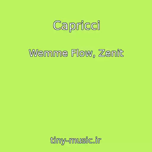 کاور آهنگ Capricci از Wemme Flow, Zenit