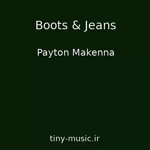 کاور آهنگ Boots & Jeans از Payton Makenna