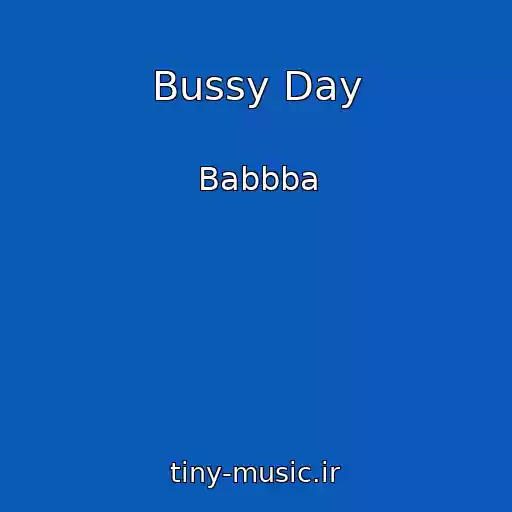 کاور آهنگ Bussy Day از Babbba