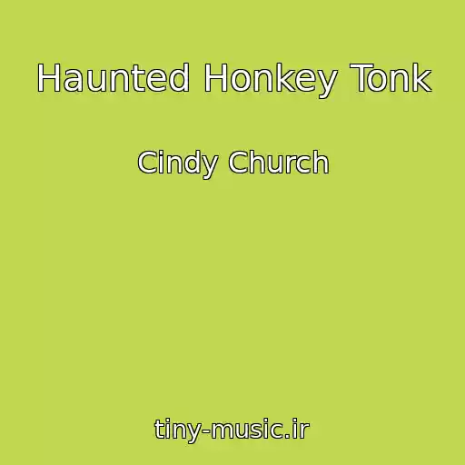 کاور آهنگ Haunted Honkey Tonk از Cindy Church