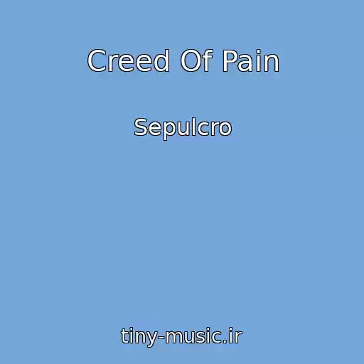 کاور آهنگ Creed Of Pain از Sepulcro
