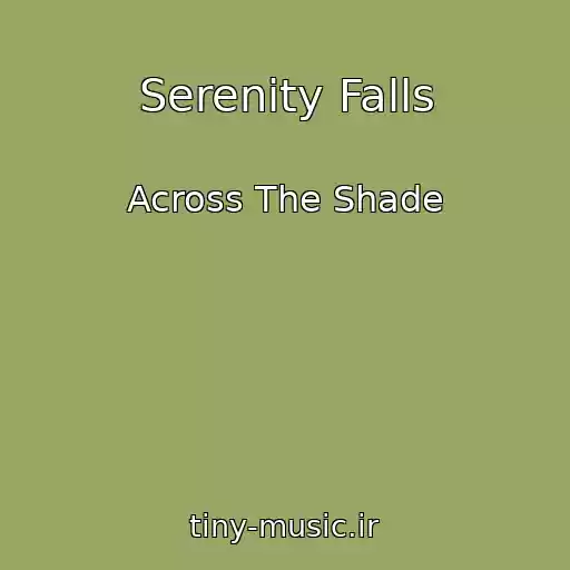 کاور آهنگ Serenity Falls از Across The Shade