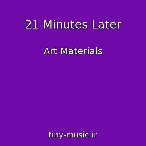 کاور آهنگ 21 Minutes Later از Art Materials