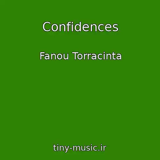 کاور آهنگ Confidences از Fanou Torracinta