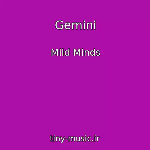 کاور آهنگ Gemini از Mild Minds