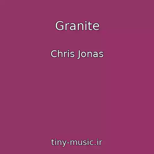 کاور آهنگ Granite از Chris Jonas