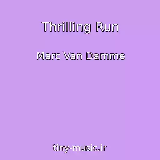 کاور آهنگ Thrilling Run از Marc Van Damme