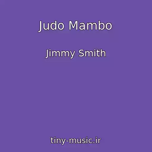 کاور آهنگ Judo Mambo از Jimmy Smith