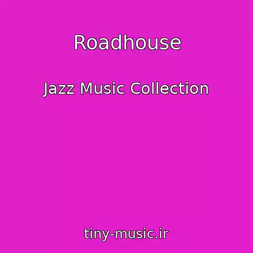 کاور آهنگ Roadhouse از Jazz Music Collection