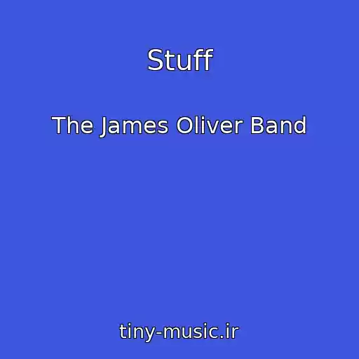 کاور آهنگ Stuff از The James Oliver Band