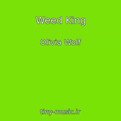 کاور آهنگ Weed King از Olivia Wolf