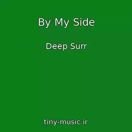 کاور آهنگ By My Side از Deep Surr