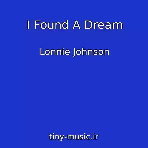 کاور آهنگ I Found A Dream از Lonnie Johnson
