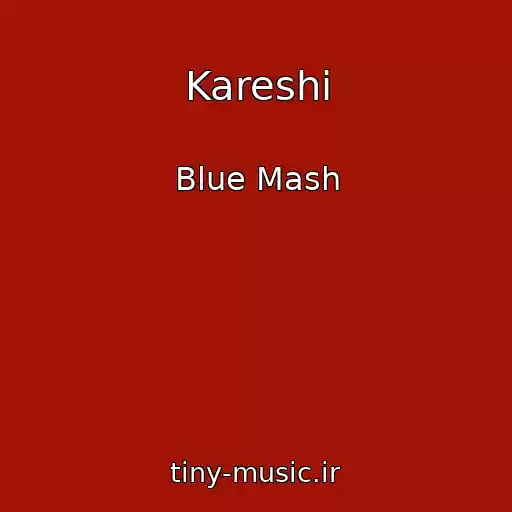 کاور آهنگ Kareshi از Blue Mash