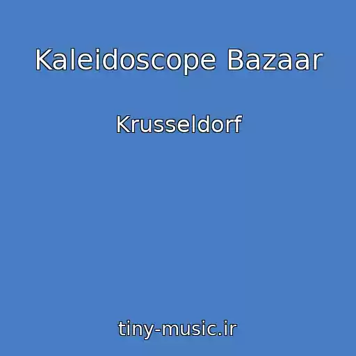 کاور آهنگ Kaleidoscope Bazaar از Krusseldorf