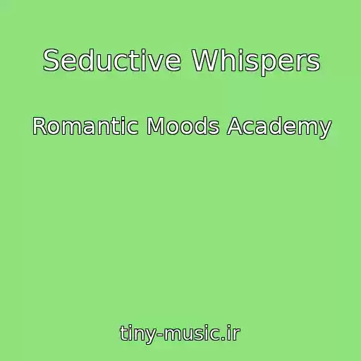کاور آهنگ Seductive Whispers از Romantic Moods Academy