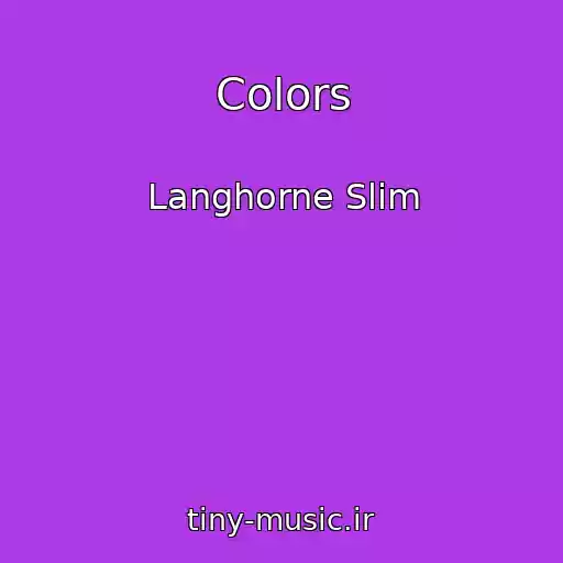 کاور آهنگ Colors از Langhorne Slim