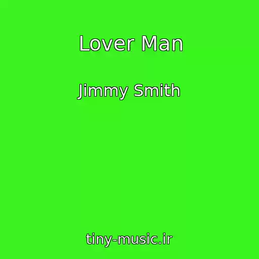 کاور آهنگ Lover Man از Jimmy Smith