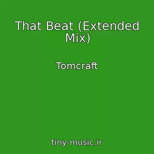 کاور آهنگ That Beat (Extended Mix) از Tomcraft
