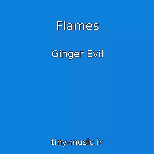 کاور آهنگ Flames از Ginger Evil