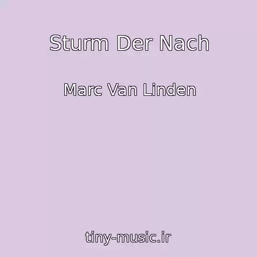 کاور آهنگ Sturm Der Nach از Marc Van Linden