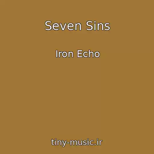 کاور آهنگ Seven Sins از Iron Echo