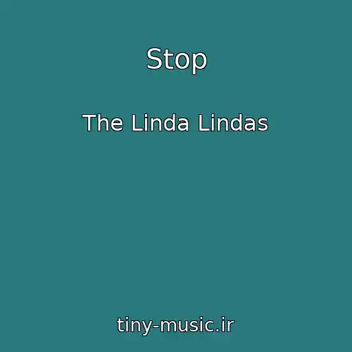 کاور آهنگ Stop از The Linda Lindas