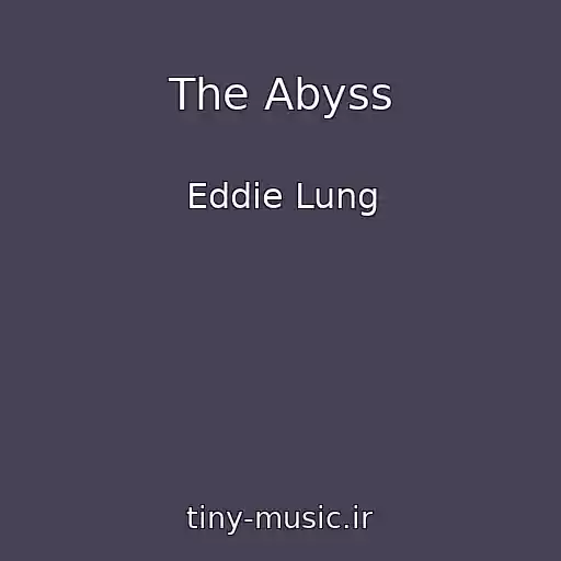 کاور آهنگ The Abyss از Eddie Lung