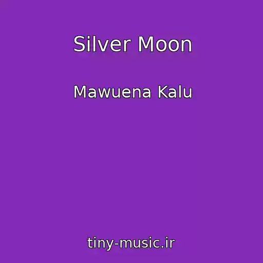 کاور آهنگ Silver Moon از Mawuena Kalu