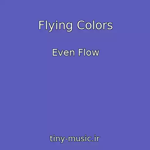 کاور آهنگ Flying Colors از Even Flow