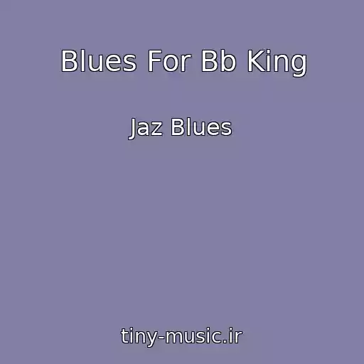 کاور آهنگ Blues For Bb King از Jaz Blues