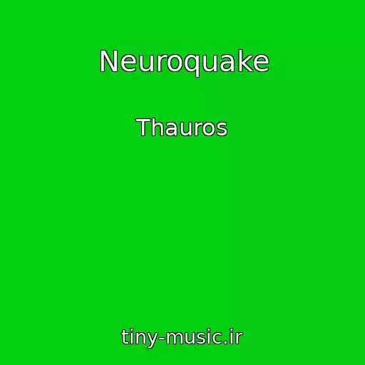 کاور آهنگ Neuroquake از Thauros