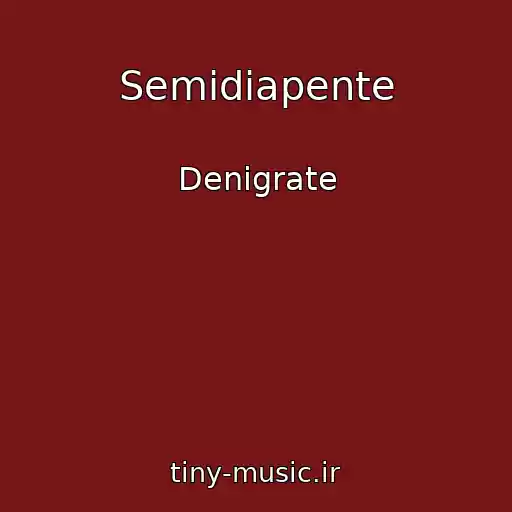 کاور آهنگ Semidiapente از Denigrate