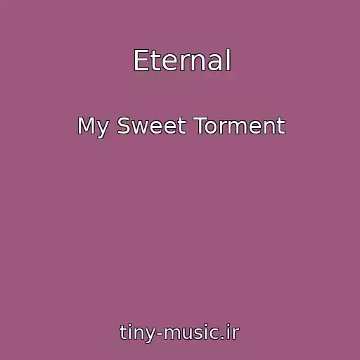 کاور آهنگ Eternal از My Sweet Torment