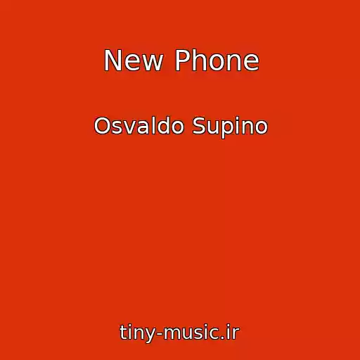 کاور آهنگ New Phone از Osvaldo Supino