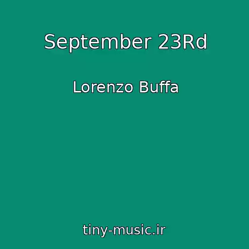 کاور آهنگ September 23Rd از Lorenzo Buffa