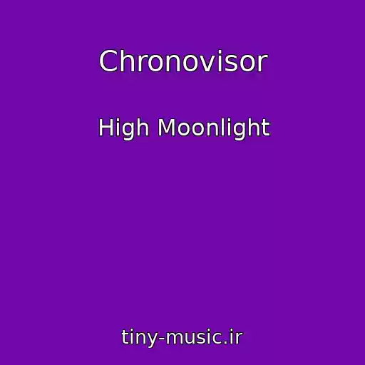 کاور آهنگ Chronovisor از High Moonlight