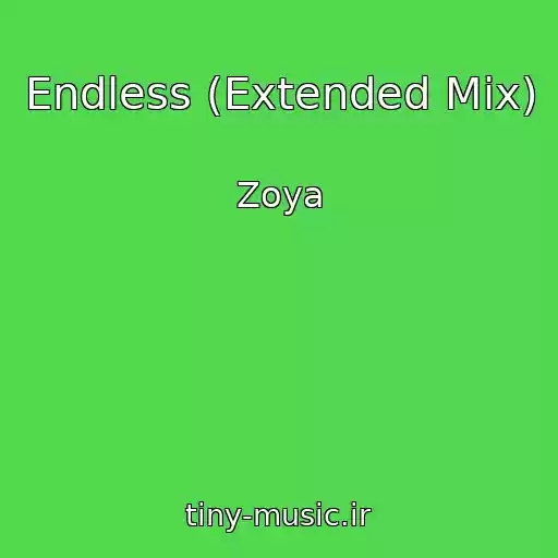 کاور آهنگ Endless (Extended Mix) از Zoya