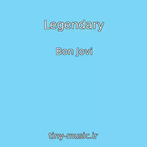 کاور آهنگ Legendary از Bon Jovi