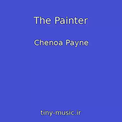 کاور آهنگ The Painter از Chenoa Payne