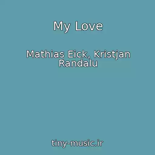 کاور آهنگ My Love از Mathias Eick, Kristjan Randalu