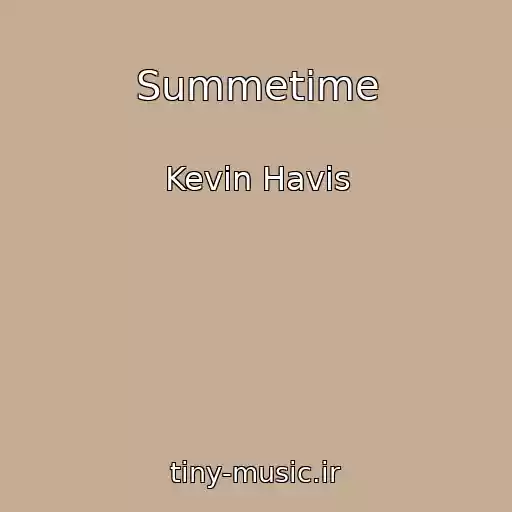 کاور آهنگ Summetime از Kevin Havis