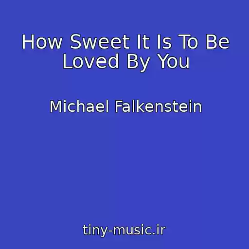 کاور آهنگ How Sweet It Is To Be Loved By You از Michael Falkenstein