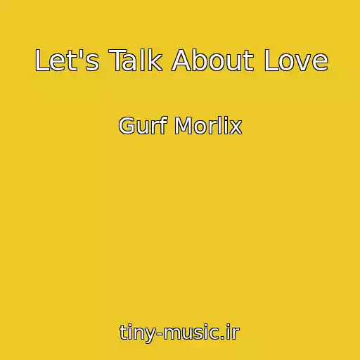 کاور آهنگ Let's Talk About Love از Gurf Morlix