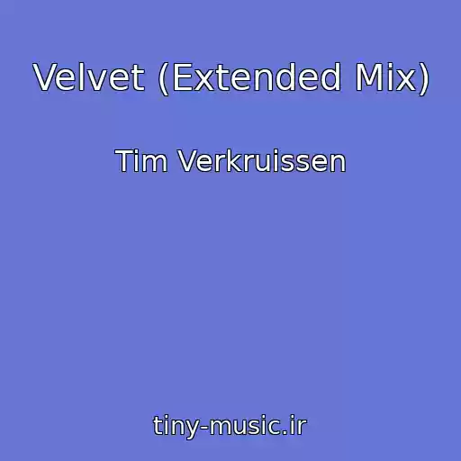 کاور آهنگ Velvet (Extended Mix) از Tim Verkruissen