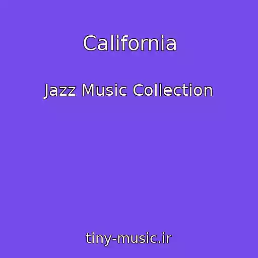 کاور آهنگ California از Jazz Music Collection
