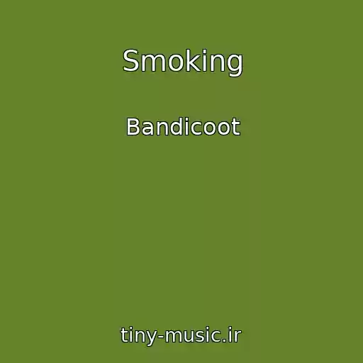 کاور آهنگ Smoking از Bandicoot