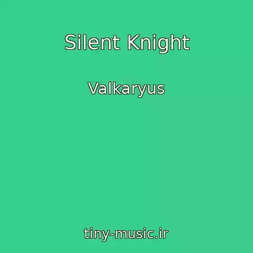 کاور آهنگ Silent Knight از Valkaryus