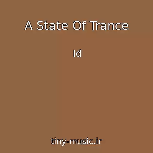 کاور آهنگ A State Of Trance از Id